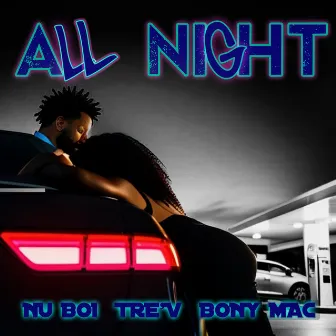 All Night by Nu Boi