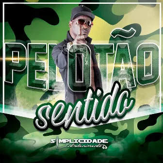 Pelotão Sentido by Mc Cidinho General