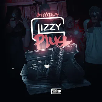 Glizzy Plug by Jae Money