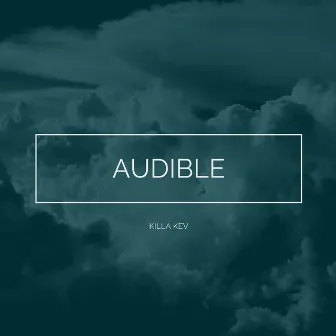 Audible by Killa Kev