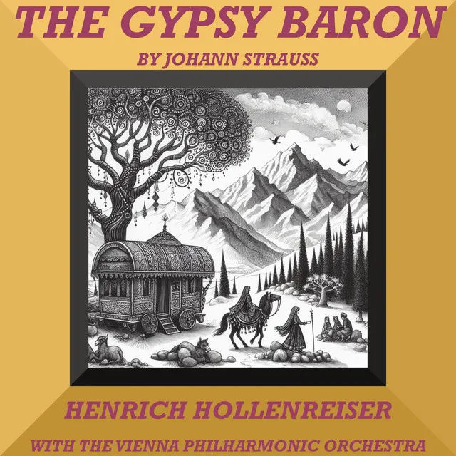 The Gypsy Baron by Johann Strauss