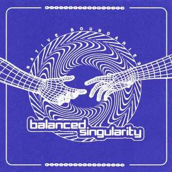 Balanced Singularity EP by cyberflex