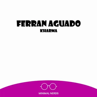 Kharma by Ferran Aguado