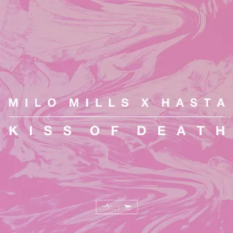 Kiss Of Death by Milo Mills