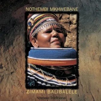 Zimami Balibalele by Nothembi Mkhwebane