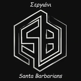 Sergiani by Santa Barbarians