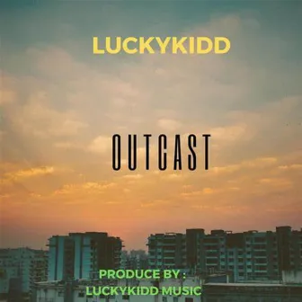 Outcast by LuckyKidd