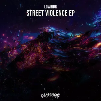 STREET VIOLENCE by LOWRIDR