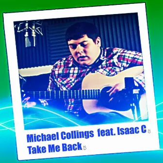 Take Me Back by Michael Collings