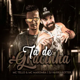 Tá de Gracinha by Mc Téllo