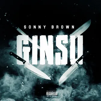 Ginsu by Sonny Brown