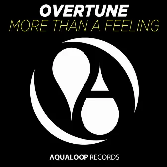 More Than a Feeling by Overtune