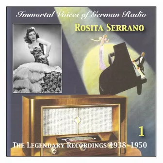 Immortal Voices Of German Radio: Rosita Serrano, Vol. 1 (Legendary Recordings 1938-1950) by Jack Trommer