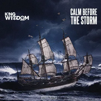 Calm Before the Storm by King Wizdom