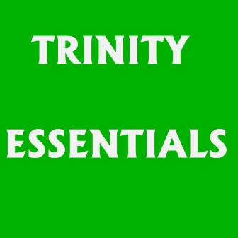 Trinity Essentials by Trinity