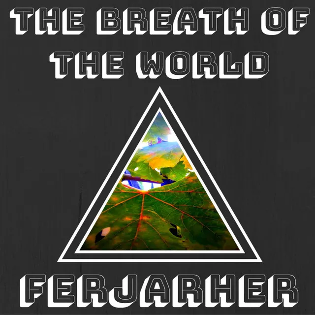 The breath of the world