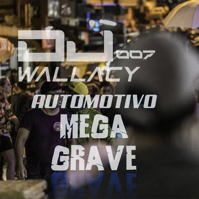 AUTOMOTIVO MEGA GRAVE