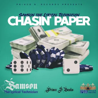 Chasin' Paper by Samson the Lyrical Technician