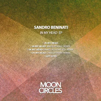 In My Head Ep by Sandro Beninati