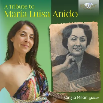 A Tribute to María Luisa Anido by Cinzia Milani