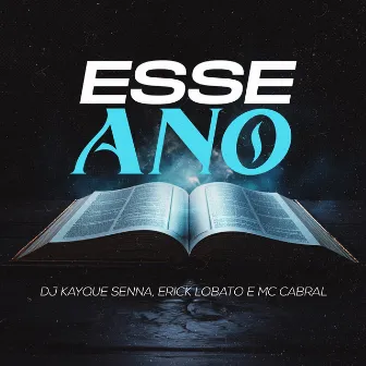 Esse Ano by DJ Kayque Senna