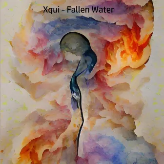 Fallen Water by Xqui