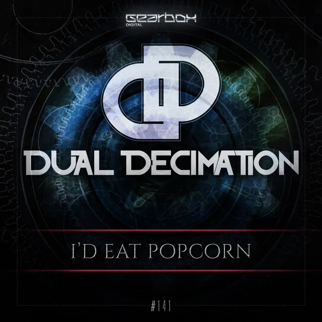 I'd Eat Popcorn - Original Mix