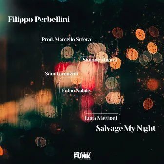 Salvage My Night by Filippo Perbellini