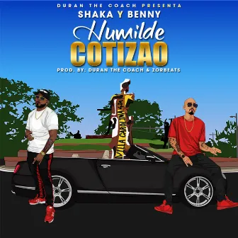 Humilde Cotizau by Shaka Black