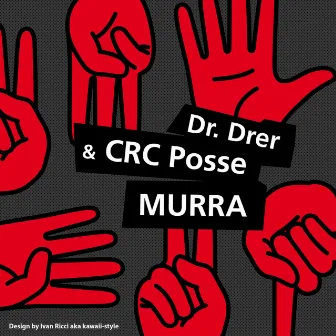 Murra by Dr. Drer & Crc Posse