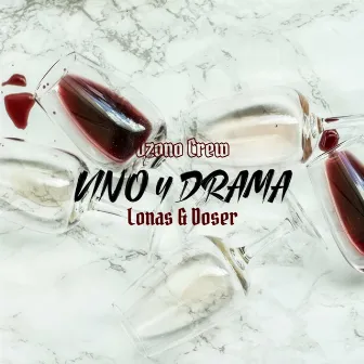 Vino y Drama by Doser