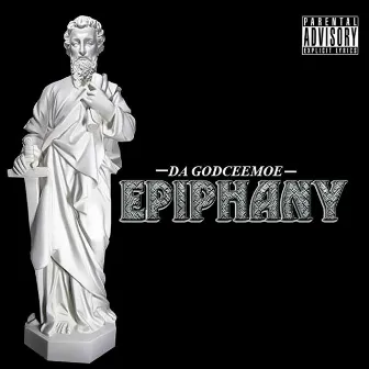 Epiphany by Da God Ceemoe