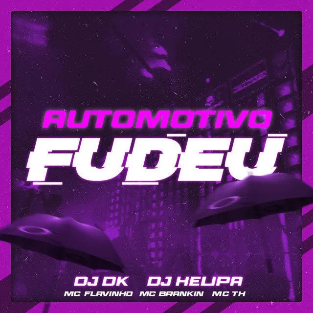 Automotivo Fudeu