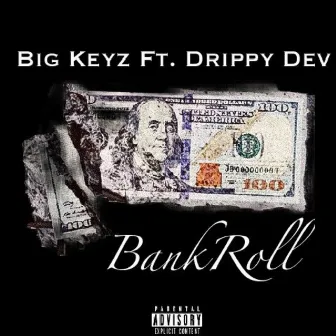 BankRoll by Big Keyz