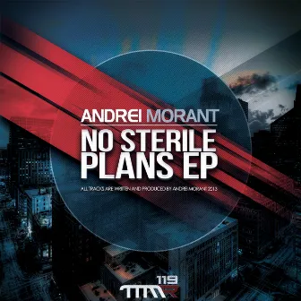 No Sterile Plans by Andrei Morant