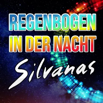 Regenbogen in der Nacht by Silvanas