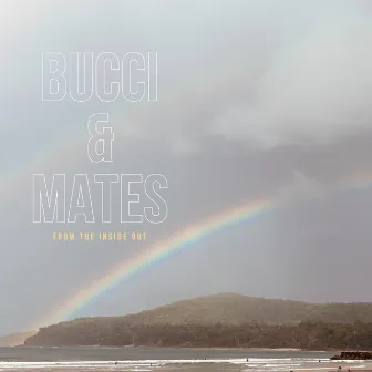 From the Inside Out by Bucci & Mates