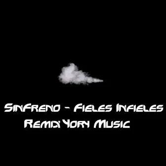 Fieles infieles (Remix yory music) by Yory music