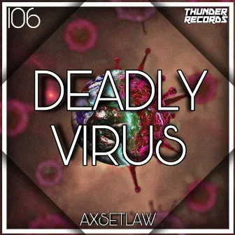 Deadly Virus by 