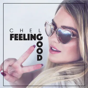 Feeling Good (Remix) by CHEL