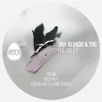 I Begin EP by Javi Alvado