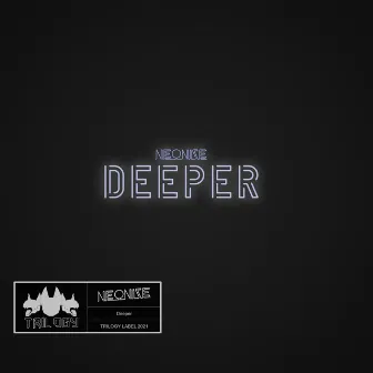 Deeper by Neonize