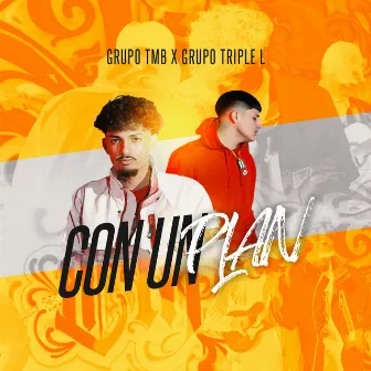 Con Un Plan by Grupo Triple L