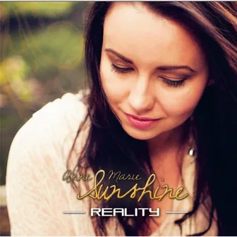 Reality by Anne Marie Sunshine