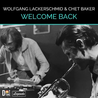 Welcome Back by Wolfgang Lackerschmid