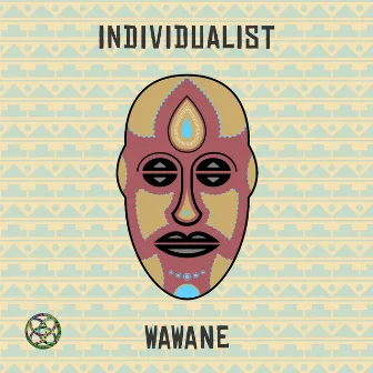 WaWaNe EP by Individualist