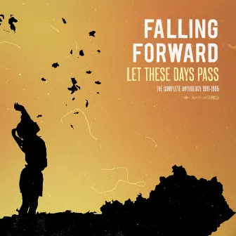 Let These Days Pass: The Complete Anthology 1991-1995 by Falling Forward