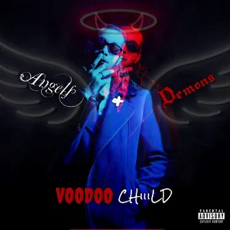 Angels & Demons by Voodoo Chiiild