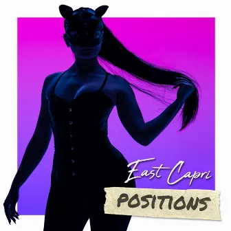 Positions by East Capri