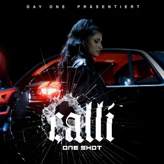 ONE SHOT by CALLI